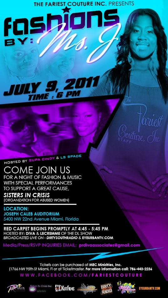 Flyer: The Fariest Couture Inc. presents Fashions by Ms. J, July 9, 2011, 6 PM, Joseph Caleb Auditorium